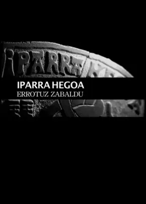 IPARRA HEGOA - Errotuz zabaldu edukiaren posterra