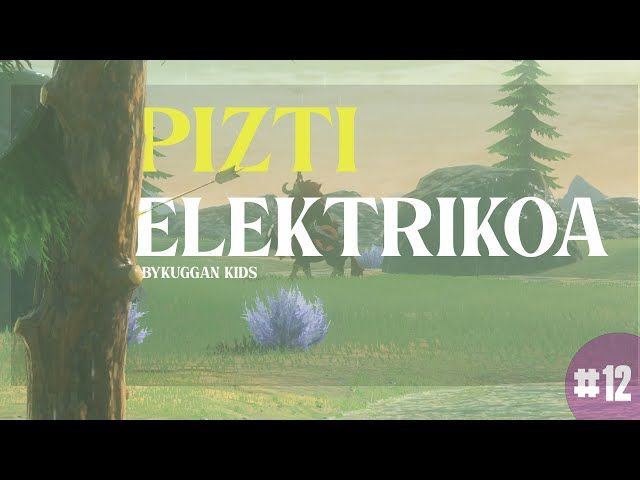 PIZTI ELEKTRIKOA | ZELDA BREATH OF THE WILD | #12 | BYKUGGAN KIDS bideoaren irudi txikia