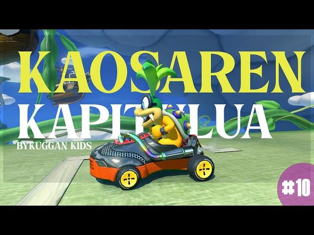 KAOSAREN KAPITULUA | MARIOKART 8 DELUXE | #10 | BYKUGGAN KIDS bideoaren irudi txikia