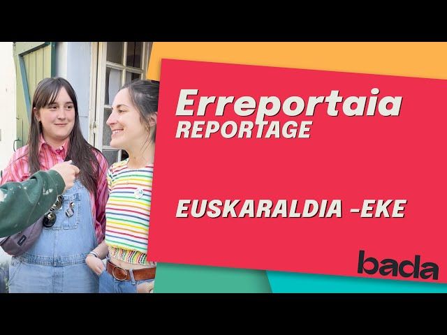 ERREPORTAIA: EUSKARALDIA bideoaren irudi txikia