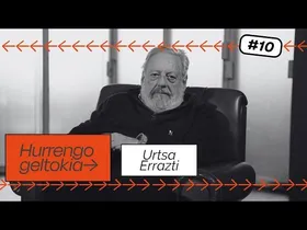 Hurrengo Geltokia #10: Urtsa Errazti edukiaren irudi txikia