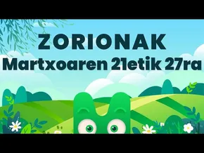 ZORIONAK ZURI - MARTXOAREN 21ETIK 27RA - MAKUSI KLUBA bideoaren irudi txikia