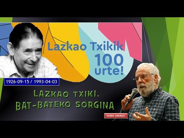 Lazkao Txikik 100 urte gaur (X. Amuriza-Lazkao, 2026-09-04) (1,06'00'') bideoaren irudi txikia