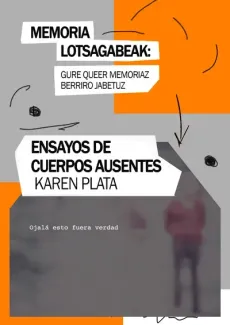 Ensayos de cuerpos ausentes edukiaren posterra