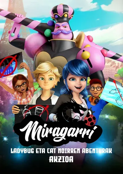 Miragarri: Ladybug eta Cat Noirren abenturak. Akzioa.