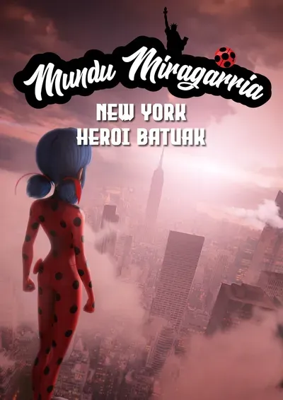 Mundu Miragarria: New York. Heroi Batuak
