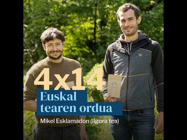 Egonarria 4x14: Euskal tearen ordua | Mikel Esklamadon (Ilgora tea) bideoaren irudi txikia