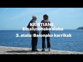 [03] Baionako karrikak - Kristiane, Etxaluzeneko alaba edukiaren irudi txikia
