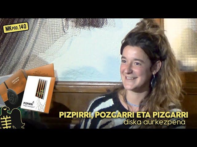 140. MKpod. AURKEZPENA || PIZPIRRI diska (2025-04-03) bideoaren irudi txikia