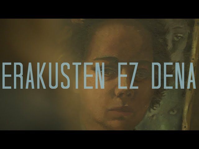 31 | Erakusten Ez Dena bideoaren irudi txikia