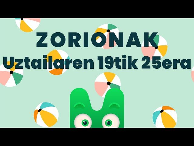 ZORIONAK ZURI - UZTAILAREN 19TIK 25ERA bideoaren irudi txikia