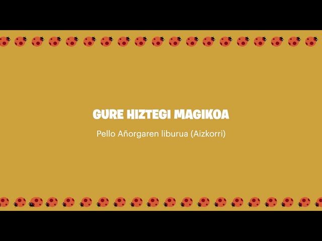 Mantangorri | Pello Añorga | Gure hiztegi magikoa bideoaren irudi txikia