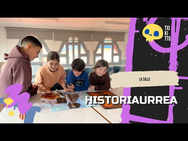 🎙 LA SALLE - Historiaurrea 📝 Ikasleekin Berriketan -TXIKITTO bideoaren irudi txikia