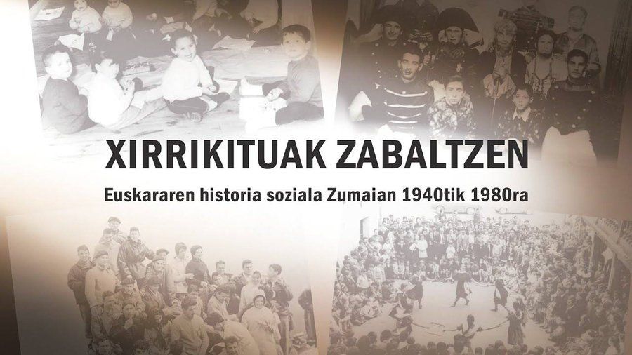 Xirrikituak zabaltzen: Zumaiako euskararen historia 1940tik 1980ra
