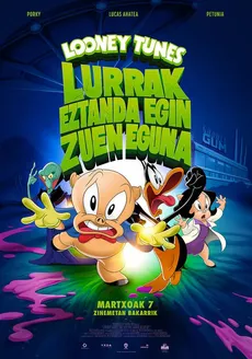 Looney Tunes, lurrak eztanda egin zuen eguna edukiaren posterra
