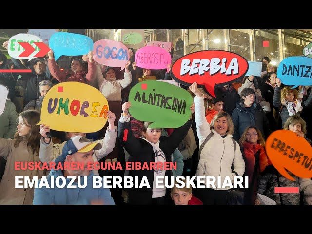 EUSKARAREN EGUNA EIBARREN | EMAIOZU BERBIA EUSKERIARI bideoaren irudi txikia