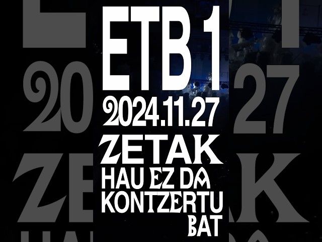 ‼️ GAUR ETB1-en 💥 23:05 (46 min.) 📺“ZETAK: Hau ez da kontzertu bat” dokumentala ikusgai!! bideoaren irudi txikia