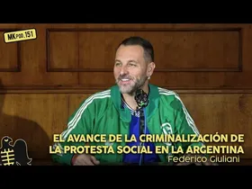 151. MKpod. HITZALDIA || CRIMINALIZACIÓN DE LA PROTESTA SOCIAL EN ARGENTINA (2025-12-11) edukiaren irudi txikia