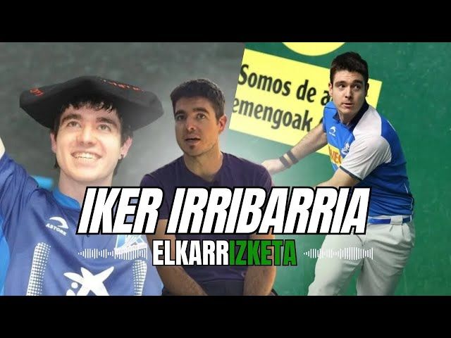 Iker Irribarria: goi mailako kirola lesioen ondorioz utzi behar izan zuen pilotaria bideoaren irudi txikia