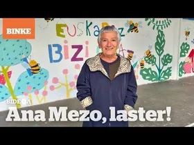 Ana Mezo Basaras, laster gurean | BINKE edukiaren irudi txikia