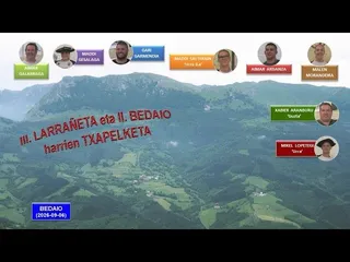 III. Larrañeta eta II. Bedaio harrien txapelketa (Bedaio, 2026-09-06) (34'11'') edukiaren irudi txikia