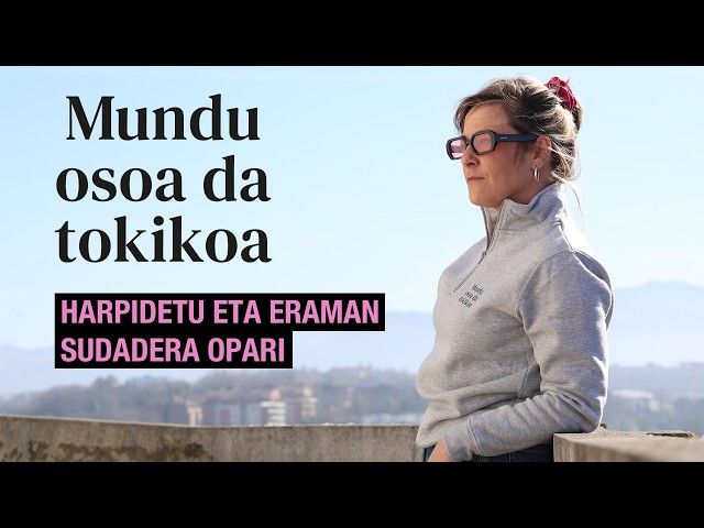 'Mundu osoa da tokikoa' sudadera: jantzi tokikotasuna bideoaren irudi txikia