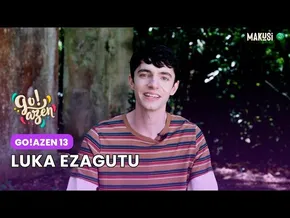 BIDEO BEREZIA: LUKA EZAGUTU - GO!AZEN 13 bideoaren irudi txikia