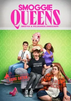 Smoggie Queens. Brotxa eta pelukaren erreginak edukiaren posterra