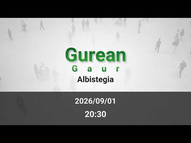 GAUEKO ALBISTEGIA 2026/09/01 bideoaren irudi txikia