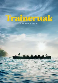 Traineruak, arrauna pasio edukiaren posterra