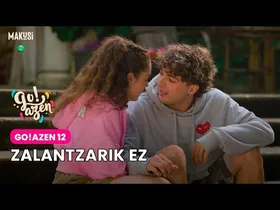 GO!AZEN 12 - ZALANTZARIK EZ edukiaren irudi txikia