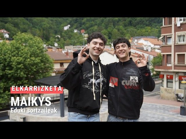⭐ EIBARTARRAK SAREAN | MAIKYS bideoaren irudi txikia