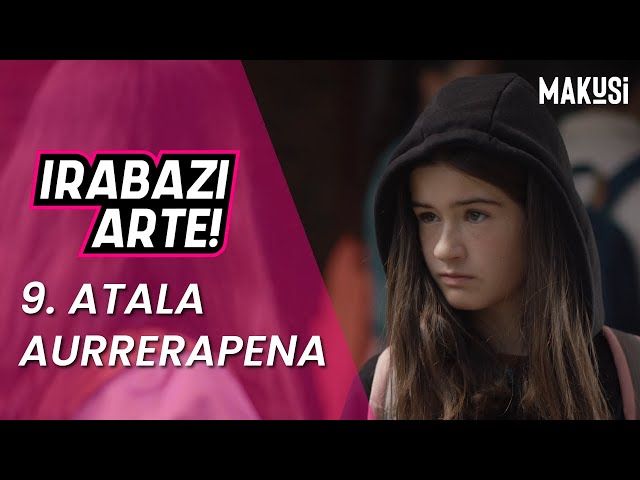 9. ATALAREN AURRERAPENA - IRABAZI ARTE - MAKUSI bideoaren irudi txikia