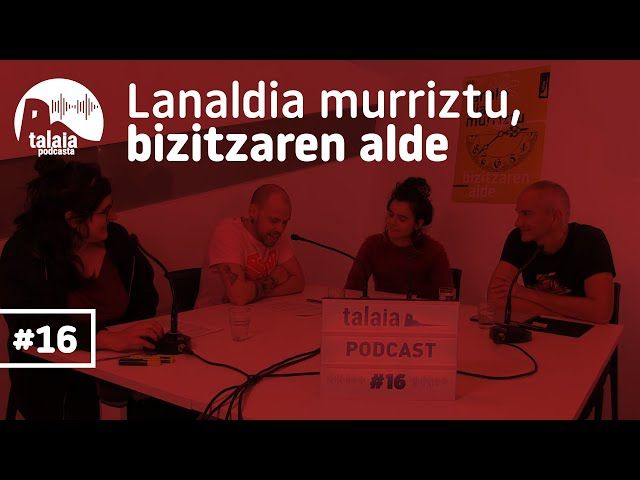 Talaia podcasta 16 - Lanaldia murriztu bizitzaren alde bideoaren irudi txikia