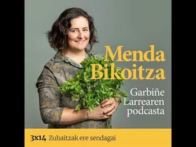 Menda Bikoitza 3x14: Zuhaitzak ere sendagai edukiaren irudi txikia