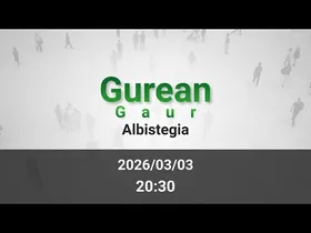 GAUEKO ALBISTEGIA 2026/03/03 edukiaren irudi txikia