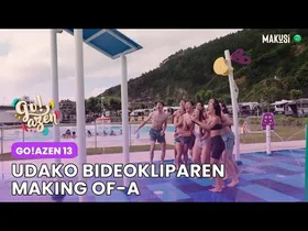 BIDEO BEREZIA: UDAKO BIDEOKLIPAREN MAKING OF-A - GO!AZEN 13 edukiaren irudi txikia