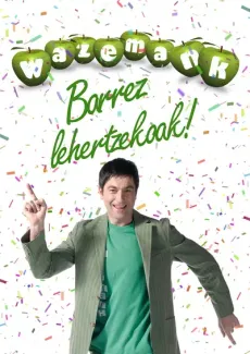 Wazemank barrez lehertzekoak! edukiaren posterra