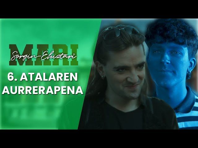 6. ATALAREN AURRERAPENA - MARI SORGIN EHIZTARI bideoaren irudi txikia