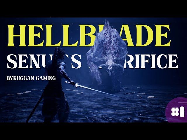 HELLBLADE SENUA`S SACRIFICE | #8 | BYKUGGAN GAMING bideoaren irudi txikia