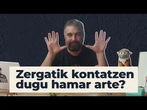 Zergatik kontatzen dugu hamar arte? | 28 | GURE ARBASOAK bideoaren irudi txikia