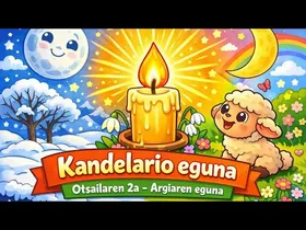 Otsailaren 2a: Kandelario eguna 🌕 Argiaren eguna eta Inauterien hasiera edukiaren irudi txikia