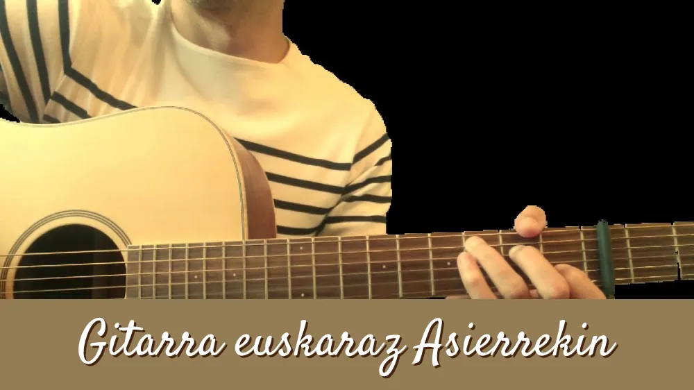 Gitarra euskaraz Asierrekin zerredaren azala