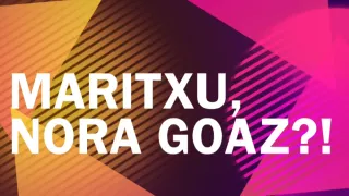Maritxu, nora goaz?! zerrendaren azala
